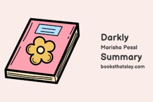 Darkly by Marisha Pessl Summary, Characters and Themes