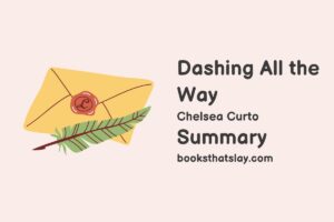 Dashing All the Way Summary, Characters and Themes