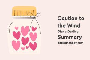Caution to the Wind Summary, Characters and Themes