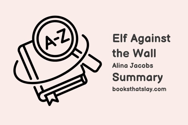 Elf Against the Wall Summary, Characters and Themes