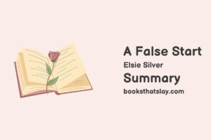 A False Start Summary, Characters and Themes | Elsie Silver