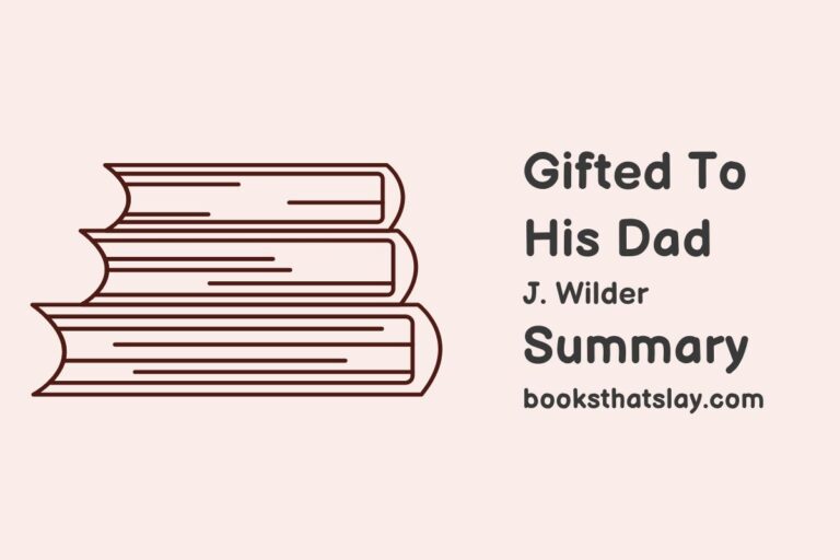 Gifted to His Dad Summary, Characters and Themes