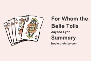 For Whom the Belle Tolls Summary, Characters and Themes