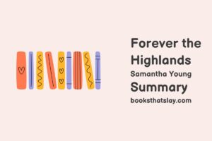 Forever the Highlands Summary, Characters and Themes