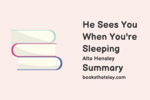 He Sees You When You're Sleeping Summary, Characters and Themes
