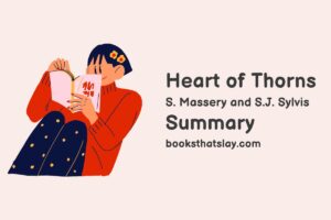 Heart of Thorns Summary, Characters and Themes
