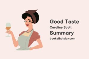 Good Taste by Caroline Scott Summary, Characters and Themes