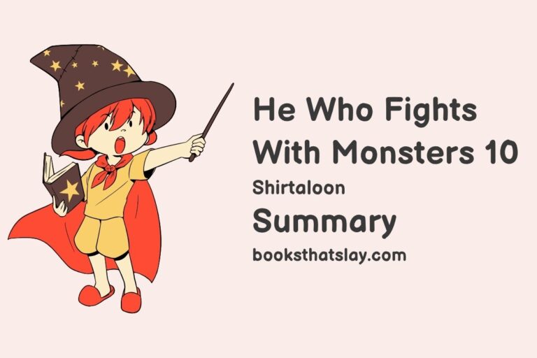 He Who Fights With Monsters 10 Summary, Characters and Themes