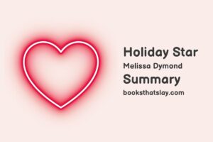 Holiday Star by Melissa Dymond Summary, Characters and Themes