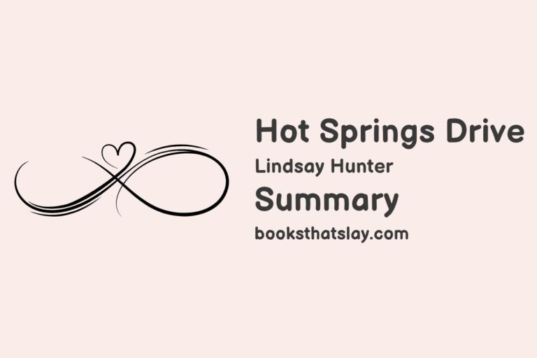 Hot Springs Drive Summary, Characters and Themes