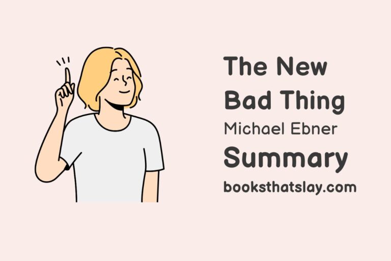 The New Bad Thing Summary, Characters and Themes