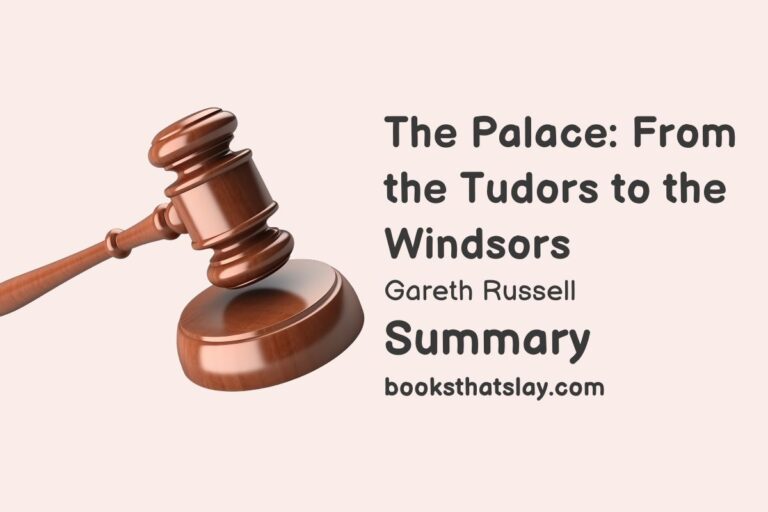 The Palace: From the Tudors to the Windsors Summary and Analysis