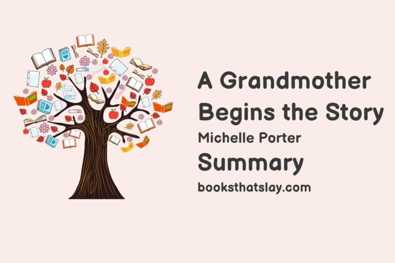 A Grandmother Begins the Story Summary, Characters and Themes