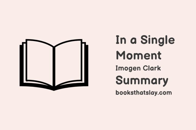 In a Single Moment Summary, Characters and Themes