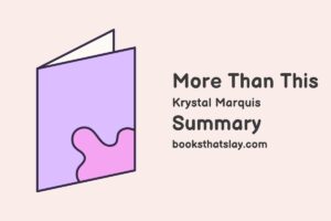 More Than This Summary, Characters and Themes | Krystal Marquis