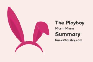 The Playboy by Marni Mann Summary, Characters and Themes