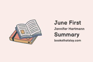 June First Summary, Characters and Themes