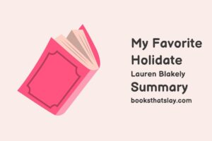 My Favorite Holidate Summary, Characters and Themes