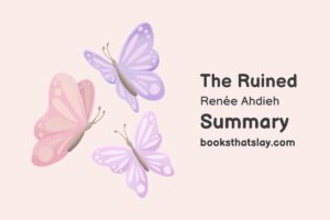 The Ruined Summary, Characters and Themes | Renée Ahdieh