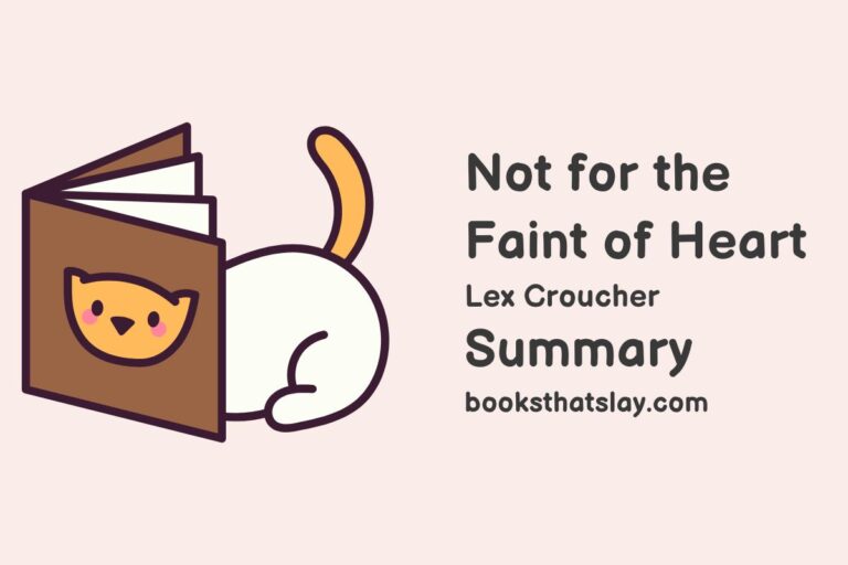 Not for the Faint of Heart Summary, Characters and Themes