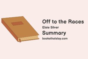 Off to the Races Summary, Characters and Themes