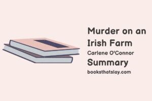 Murder on an Irish Farm Summary, Characters and Themes