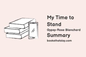 My Time to Stand Summary and Analysis