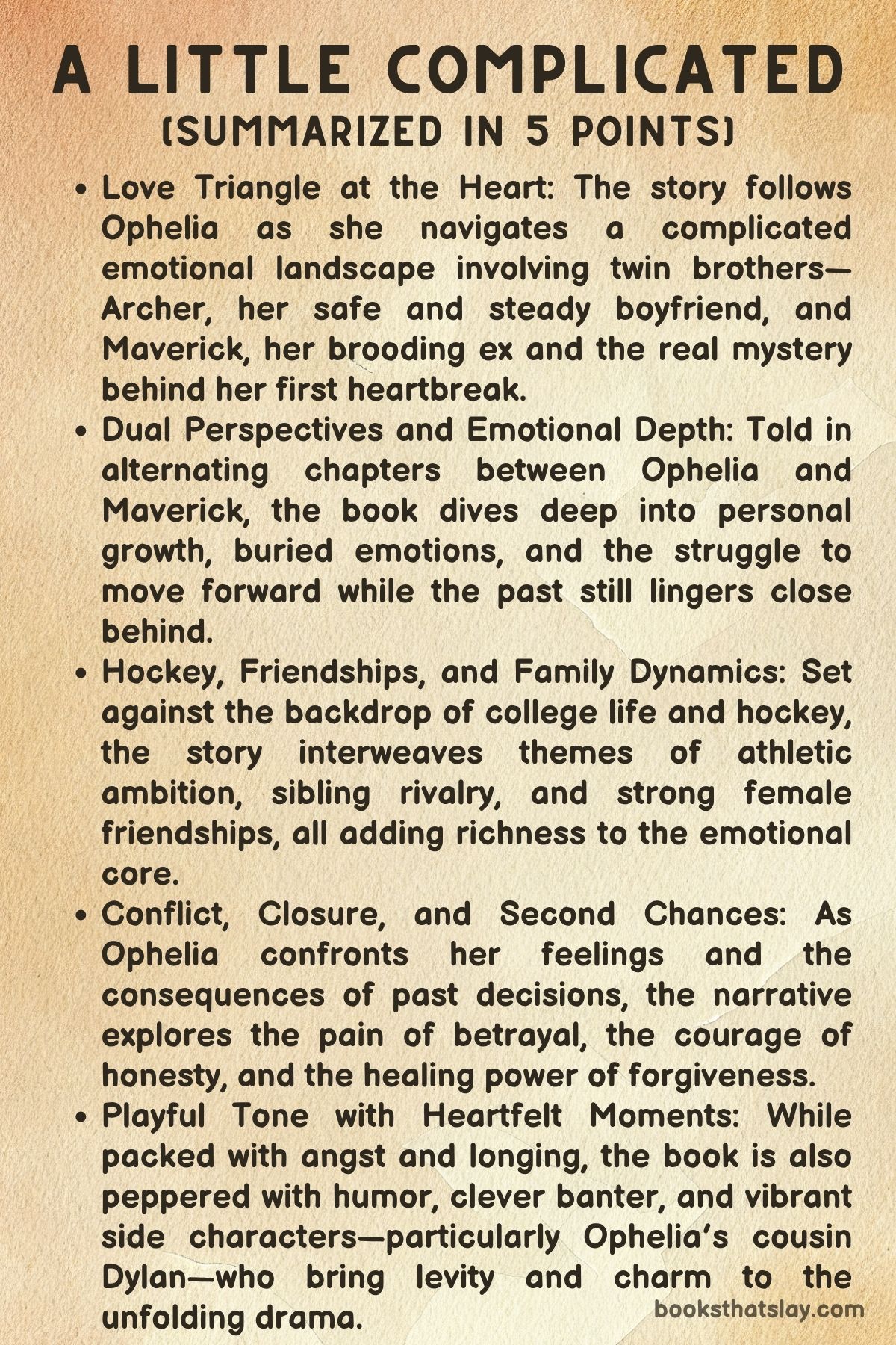 A Little Complicated Summary, Characters and Themes
