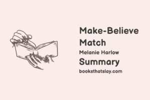 Make-Believe Match Summary, Characters and Themes