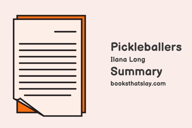 Pickleballers by Ilana Long Summary, Characters and Themes