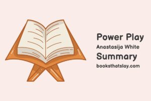 Power Play by Anastasija White Summary, Characters and Themes