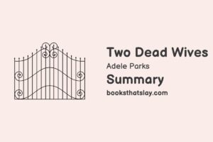 Two Dead Wives Summary, Characters and Themes