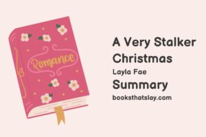 A Very Stalker Christmas Summary, Characters and Themes