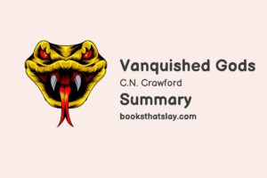 Vanquished Gods Summary, Characters and Themes