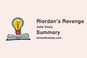 Riordan’s Revenge Summary, Characters and Themes