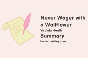 Never Wager with a Wallflower Summary, Characters and Themes