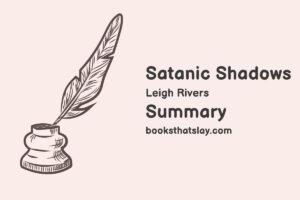 Satanic Shadows Summary, Characters and Themes