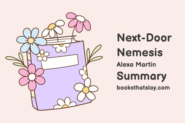 Next-Door Nemesis Summary, Characters and Themes