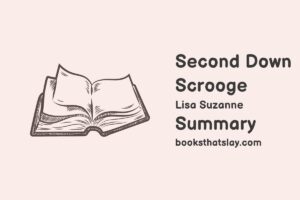 Second Down Scrooge Summary, Characters and Themes