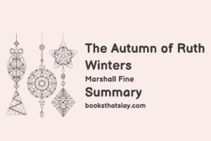 The Autumn of Ruth Winters Summary, Characters and Themes