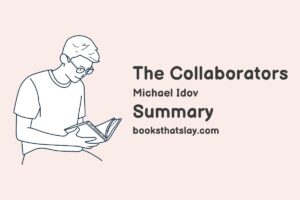 The Collaborators Summary, Characters and Themes