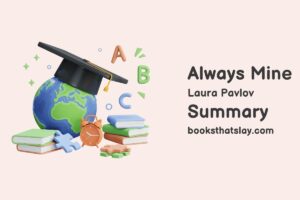 Always Mine by Laura Pavlov Summary, Characters and Themes