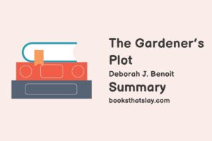 The Gardeners Plot Summary, Characters and Themes
