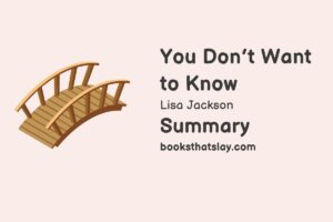 You Don’t Want to Know Summary, Characters and Themes