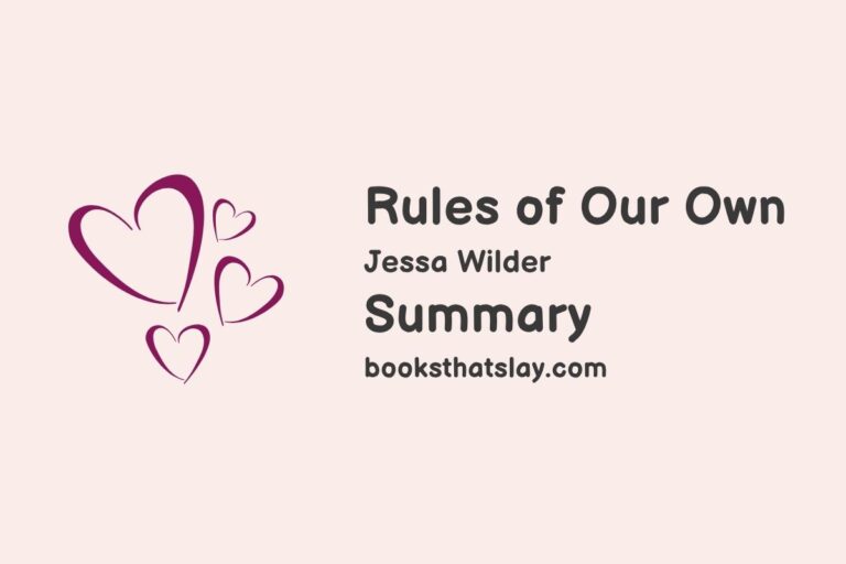 Rules of Our Own Summary, Characters and Themes