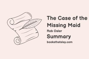 The Case of the Missing Maid Summary, Characters and Themes