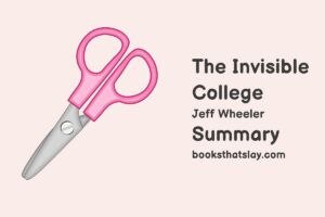 The Invisible College Summary, Characters and Themes
