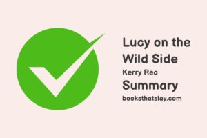 Lucy on the Wild Side Summary, Characters and Themes