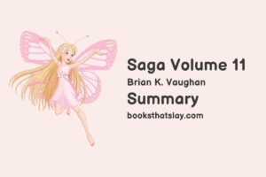 Saga Volume 11 Summary, Characters and Themes