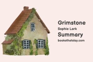 Grimstone by Sophie Lark Summary, Characters and Themes